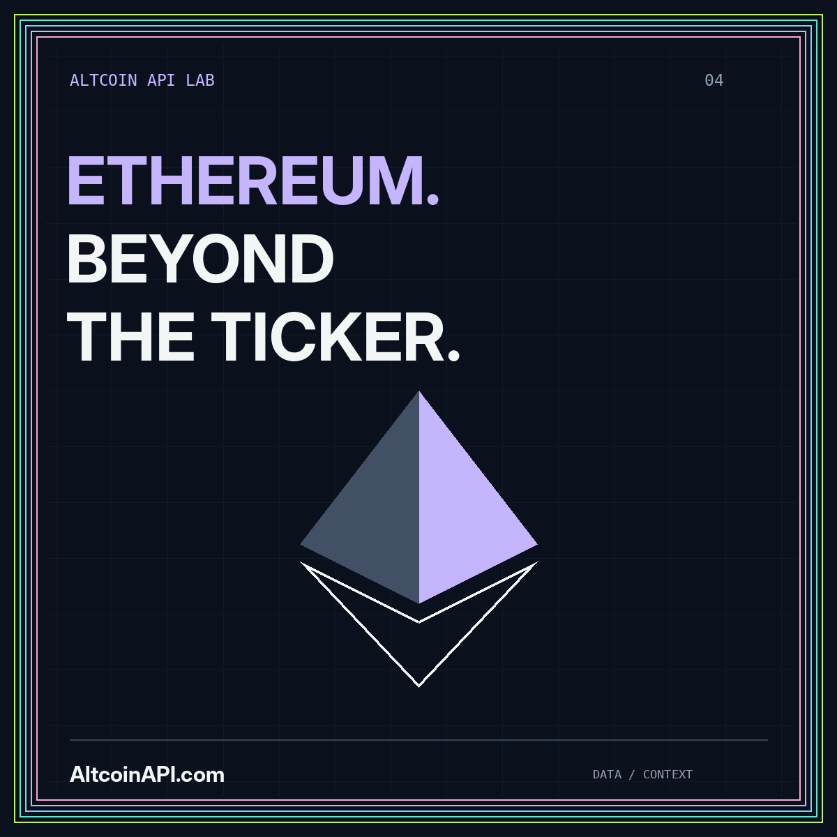 ETHEREUM. BEYOND THE TICKER. — AltcoinAPI.com editorial graphic